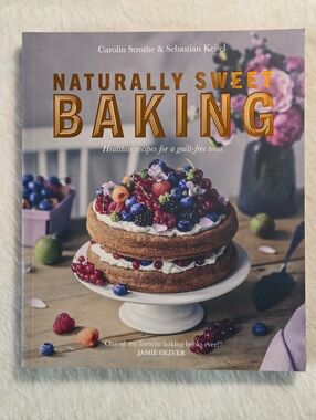 📘Naturally Sweet Baking: Healthier recipes for a guilt-free treat